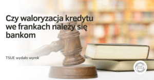 waloryzacja kredytu CHF